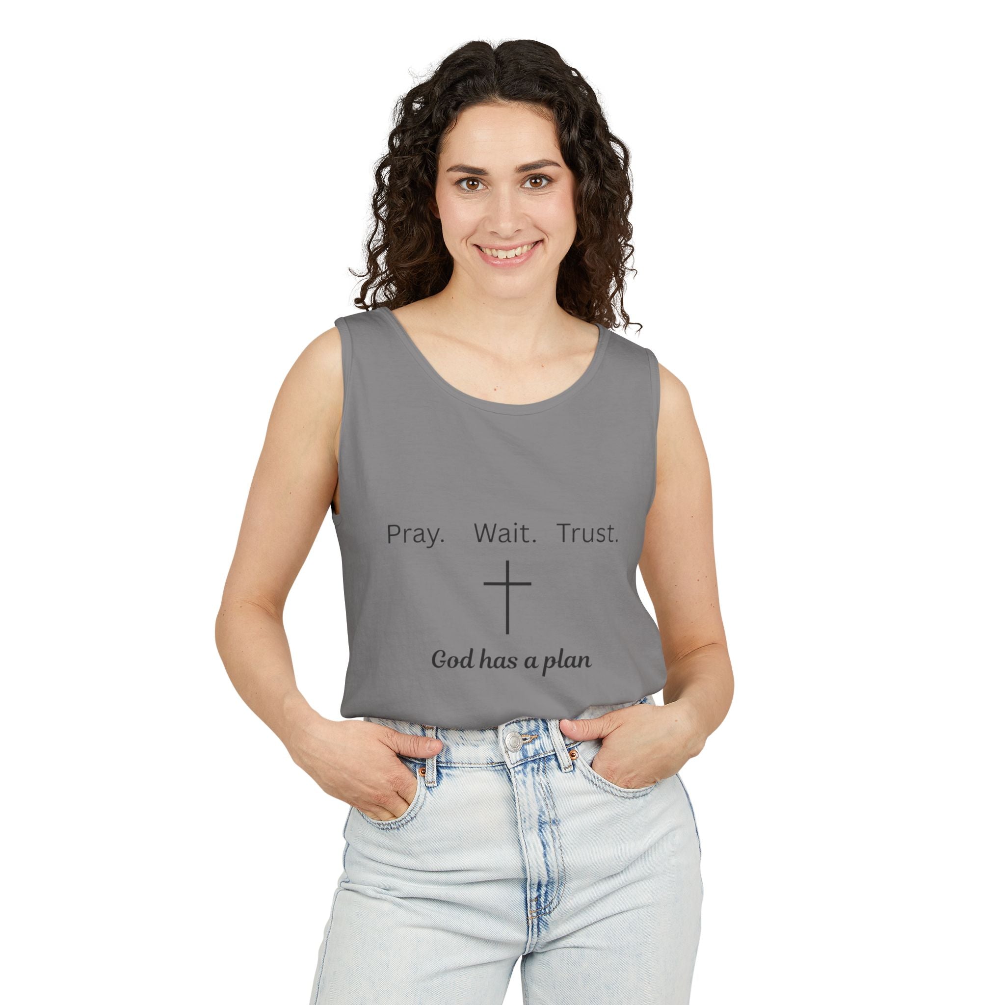 Pray. Wait. Trust. God has a plan.----Tank Top