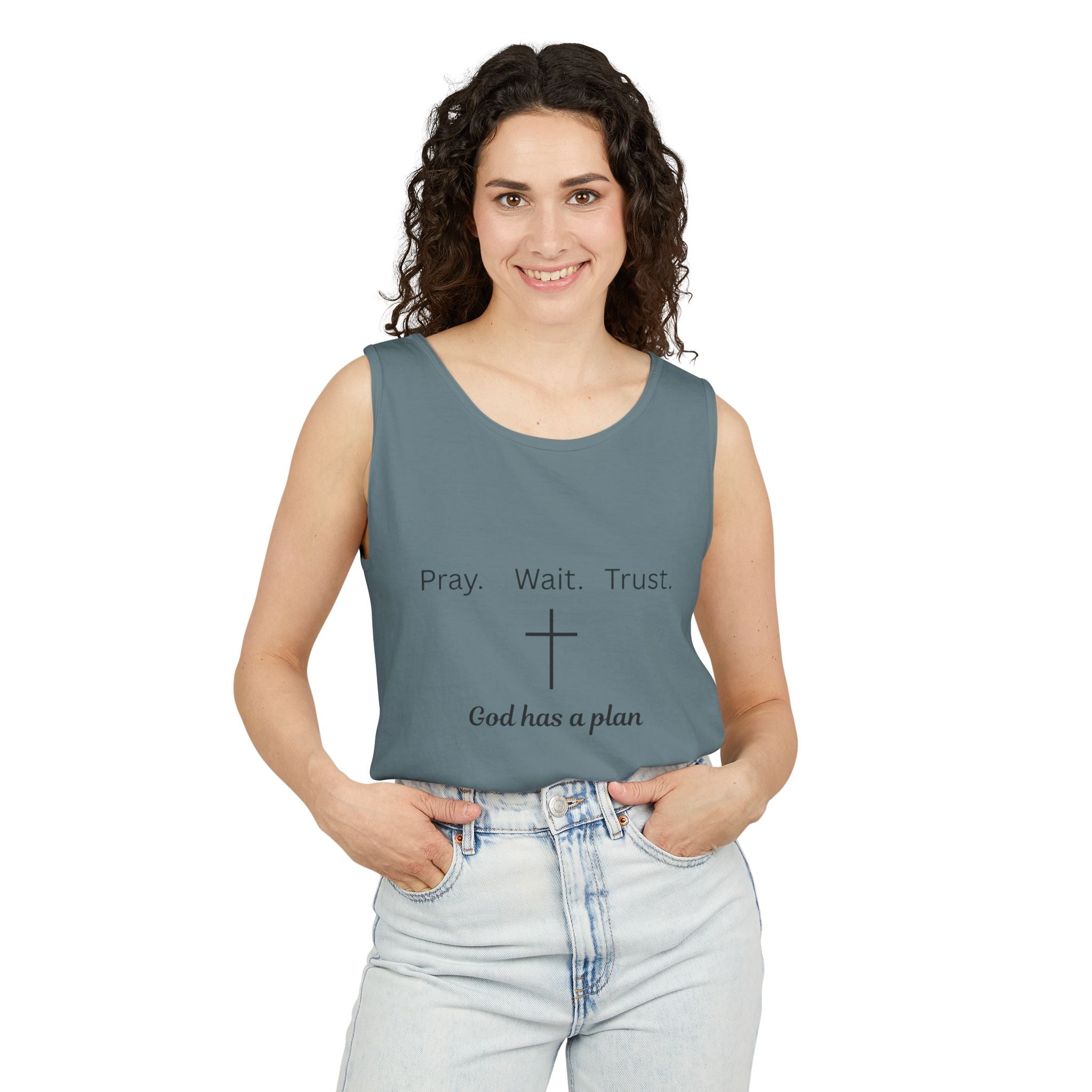 Pray. Wait. Trust. God has a plan.----Tank Top