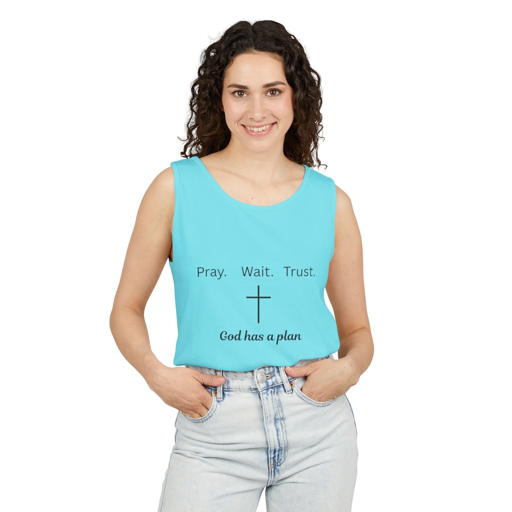 Pray. Wait. Trust. God has a plan.----Tank Top