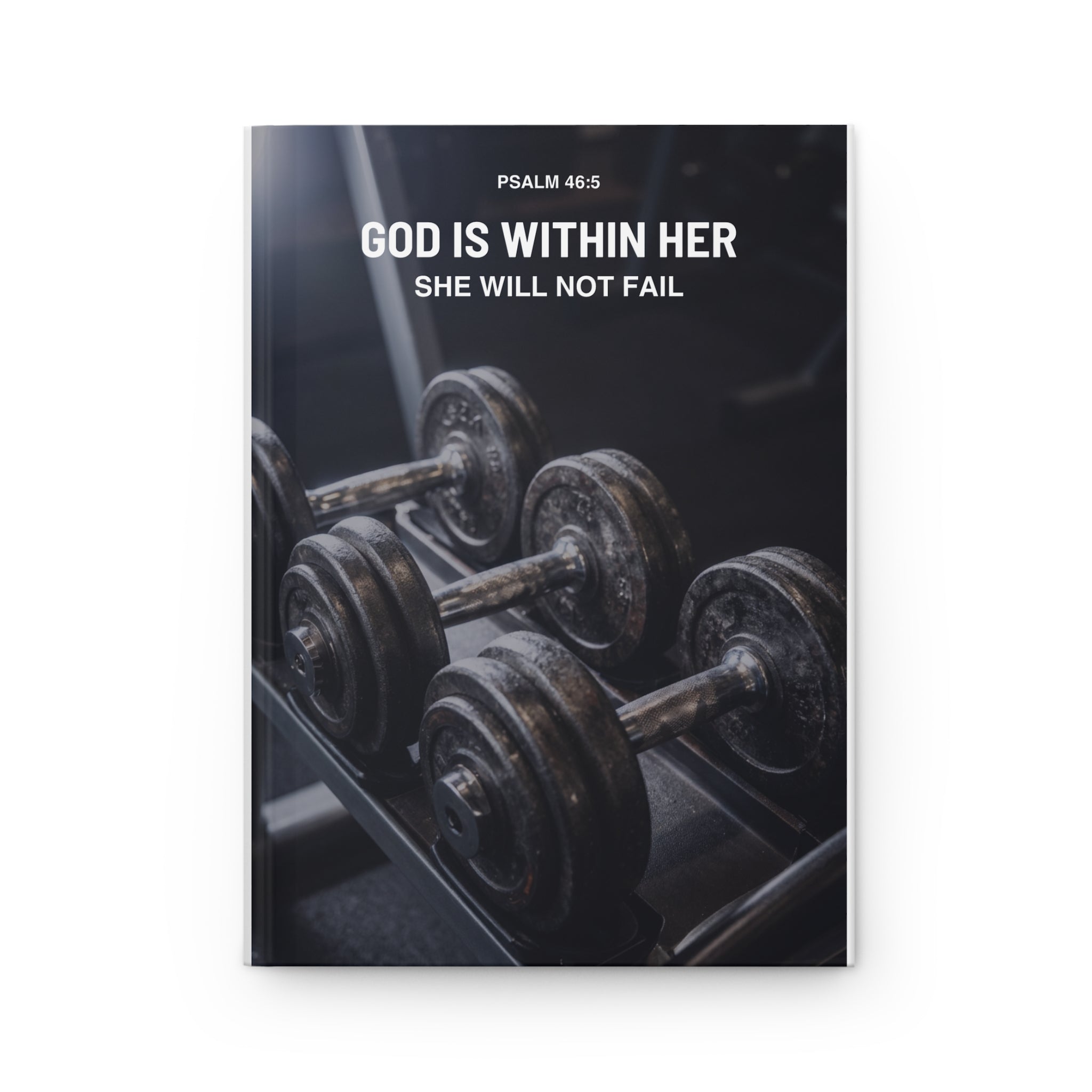 Faith & Fitness Hardcover Journal — "God Is Within Her, She Will Not Fail" (Psalm 46:5)