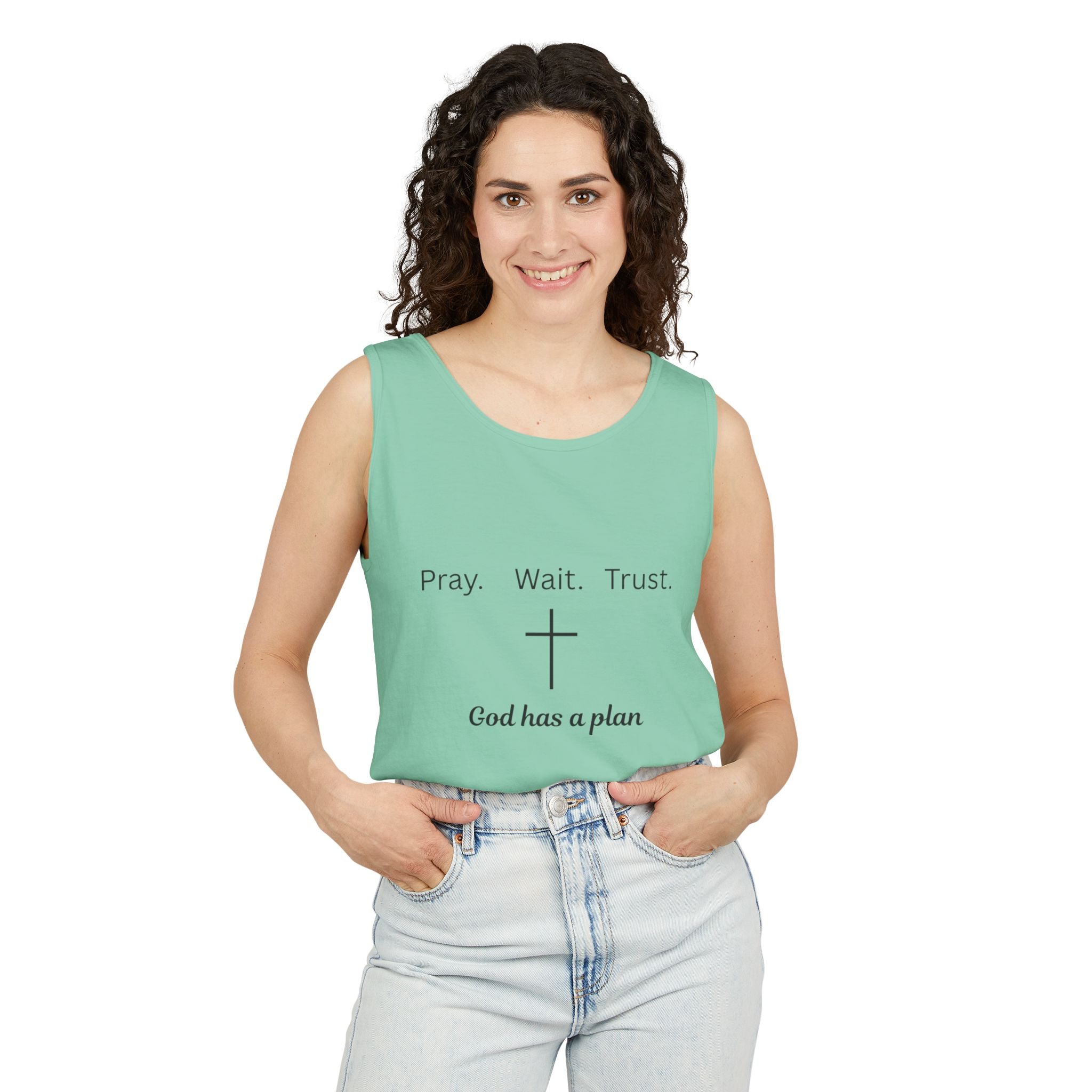 Pray. Wait. Trust. God has a plan.----Tank Top