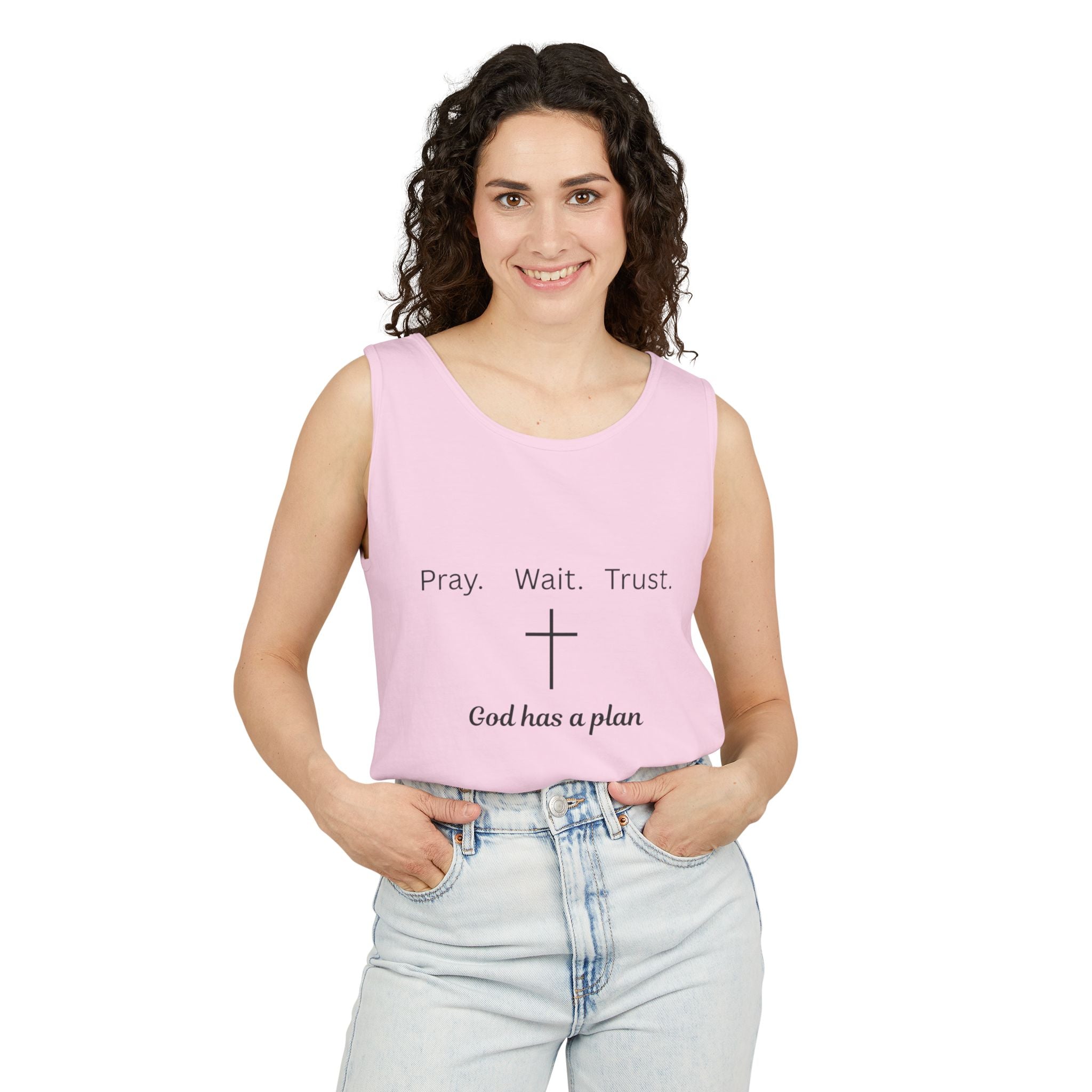 Pray. Wait. Trust. God has a plan.----Tank Top
