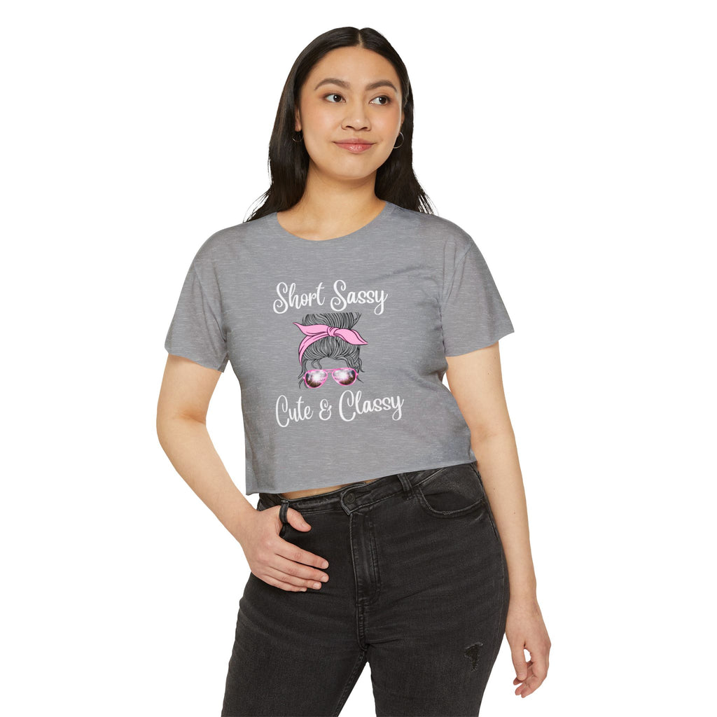 Cute & Classy Crop Top — Short Sassy Messy Bun Graphic Women's Festival Tee